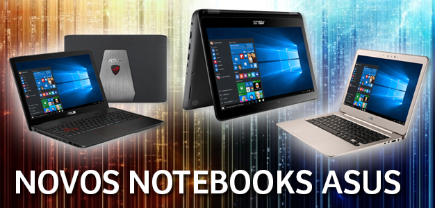 ASUS anuncia nova linha de notebooks no Brasil!